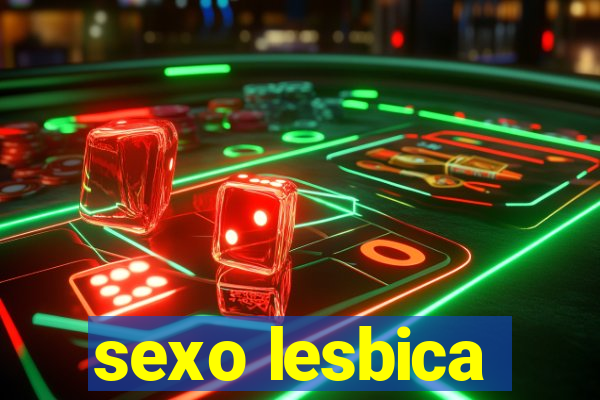 sexo lesbica